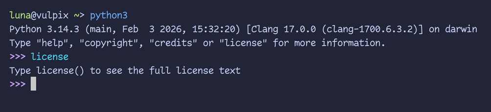 screenshot of an interactive python terminal, which initially prompts the user to "Type 'help', 'copyright', 'credits' or 'license' for more information."

Upon typing 'license' into the prompt, the terminal replies "Type license() to see the full license text"